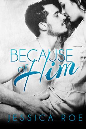 Book cover of Because of Him