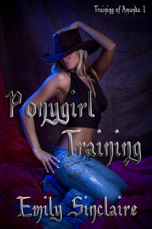 Cover of the book Ponygirl Training by Emily Sinclaire