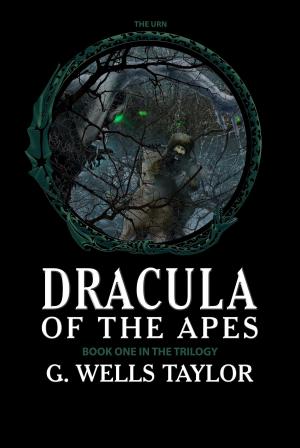 Cover of the book Dracula of the Apes: Book One: The Urn by Newman Springs
