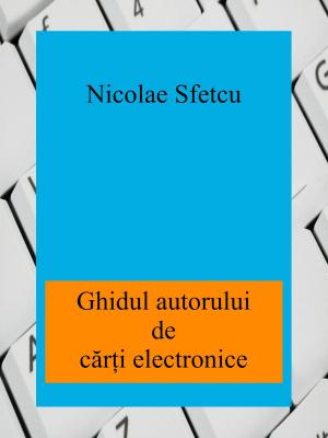 Book cover of Ghidul autorului de cărţi electronice