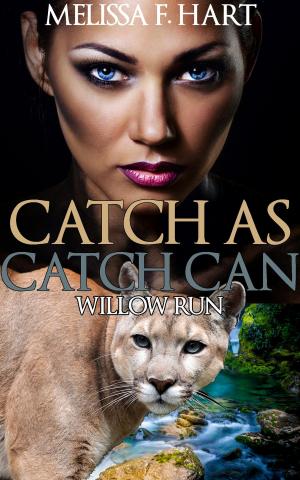 Cover of the book Catch as Catch Can by Melissa F. Hart