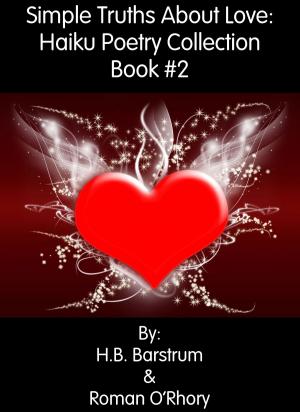 Book cover of Simple Truths About Love: Haiku Poetry Collection Book#2