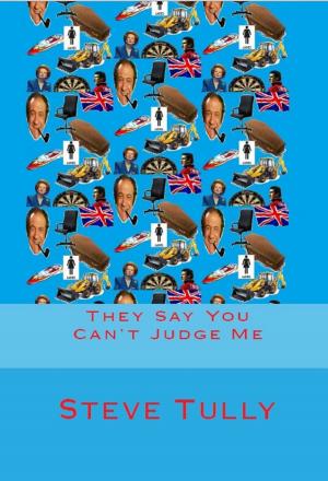 bigCover of the book They Say You Can't Judge Me by 