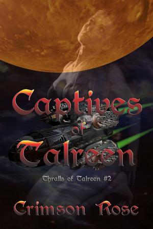 Cover of the book Captives of Talreen by Crimson Rose