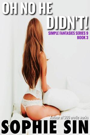 Cover of Oh No He Didn't! (Simple Fantasies Series 9, Book 3)