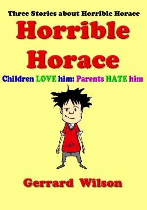 Cover of the book Horrible Horace by Christopher C. Dimond