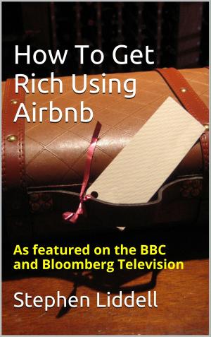 Book cover of How To Get Rich Using Airbnb