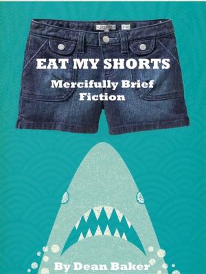 Book cover of Eat My Shorts