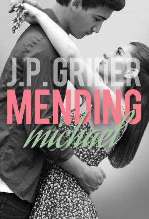 bigCover of the book Mending Michael (Hunter Hill University Book 2) by 