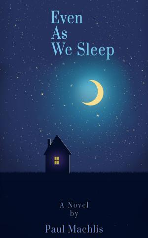 Cover of the book Even As We Sleep by Greg Cox