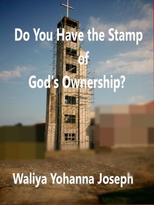 Cover of Do You Have the Stamp of God's Ownership?