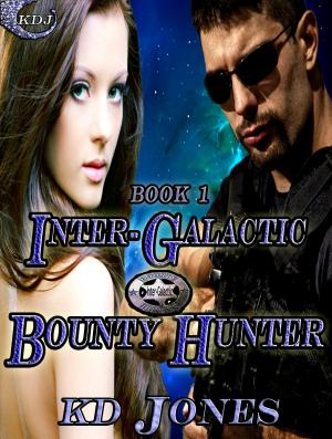 Cover of the book Inter-Galactic Bounty Hunter (IGBH Book 1) by KD Jones