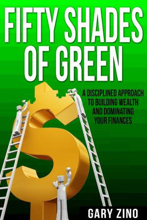 Cover of the book Fifty Shades Of Green by Rene Escober