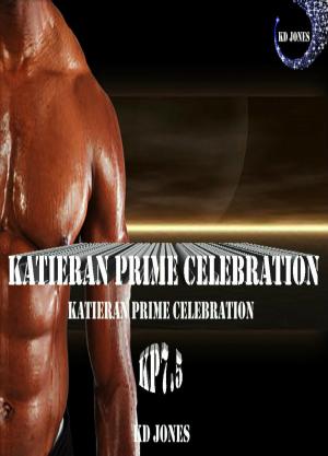 Cover of the book Katieran Prime Celebration by Wyatt McLaren