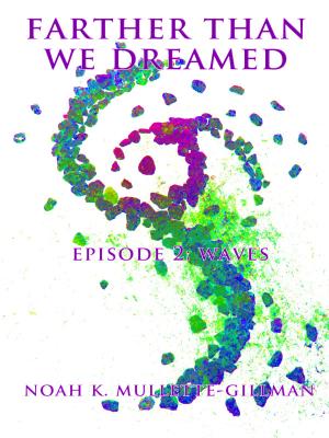 Book cover of Waves (Episode Two of Farther Than We Dreamed)
