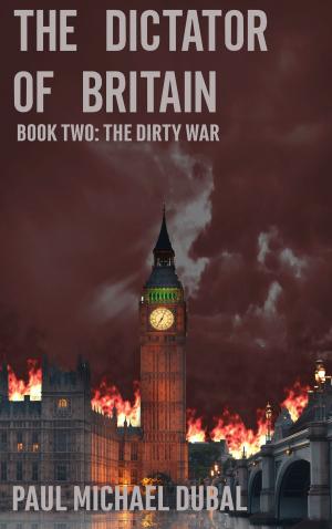 Cover of the book The Dictator of Britain by Cassandra Morgan