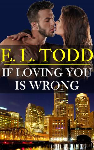 Cover of If Loving You Is Wrong (Forever and Ever #2)