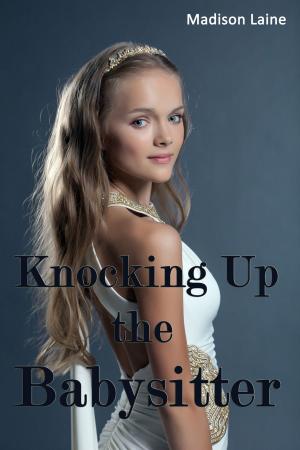 Cover of the book Knocking Up the Babysitter (Breeding Erotica) by Jessica Steele
