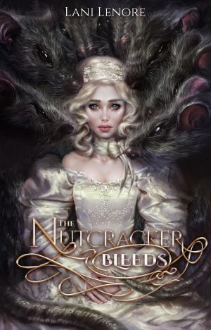 Book cover of The Nutcracker Bleeds