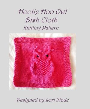 Cover of Hootie Hoo Owl Dish Cloth Knitting Pattern