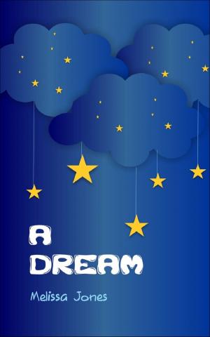 Cover of the book A Dream by Marsha Gujurati