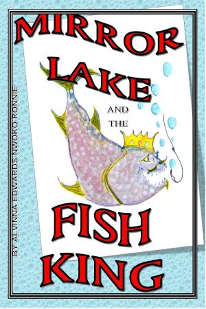 Cover of the book Mirror Lake And The Fish King by Carlotta Mastrangelo