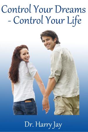 Book cover of Control Your Dreams: Control Your Life
