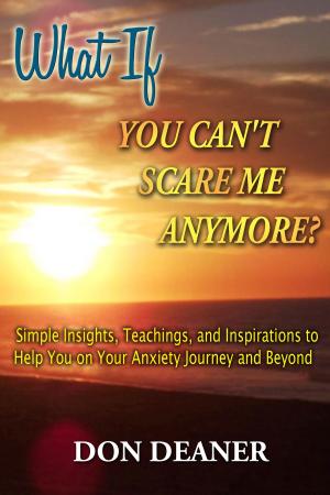 Book cover of What If You Can't Scare Me Anymore?