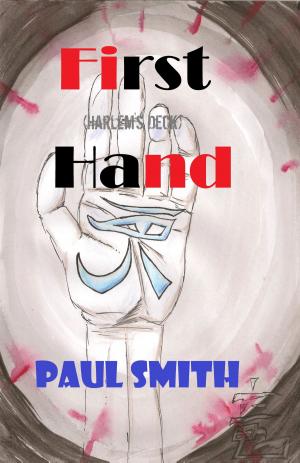 Cover of the book First Hand (Harlem's Deck 11) by Paul Smith