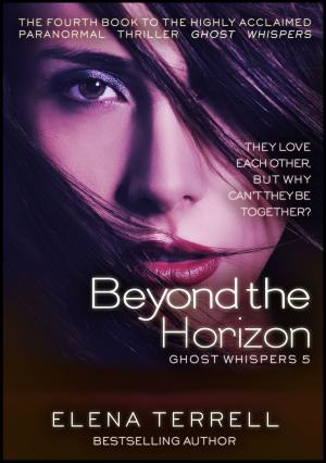 Cover of Beyond the Horizon: Ghost Whispers 5