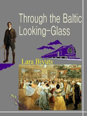 Book cover of Through the Baltic Looking-Glass