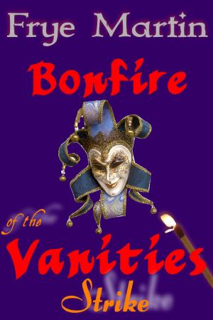Book cover of Bonfire of the Vanities: Strike