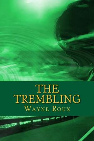 Cover of the book The Trembling by Kyle R. Fisher