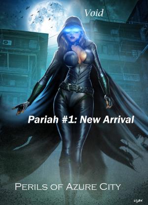 Cover of the book Pariah #1: New Arrival (Perils of Azure City) by Fiodor Dostoïevski, Victor Derély