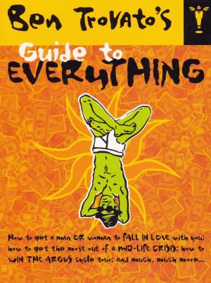 Book cover of Ben Trovato's Guide to Everything