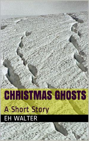 Cover of the book Christmas Ghosts: a short story by Ava March