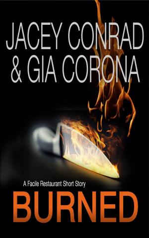 Cover of the book Burned: A Facile Restaurant Short Story by Charmaine Pauls