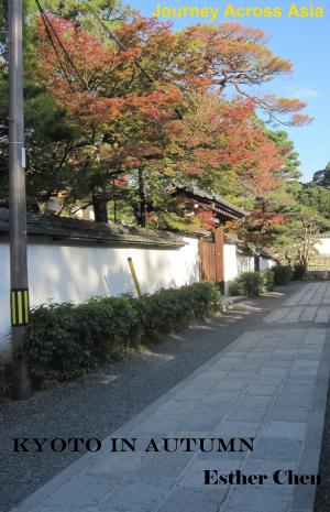 bigCover of the book Journey Across Asia Kyoto In Autumn by 