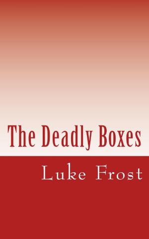 Book cover of The Deadly Boxes