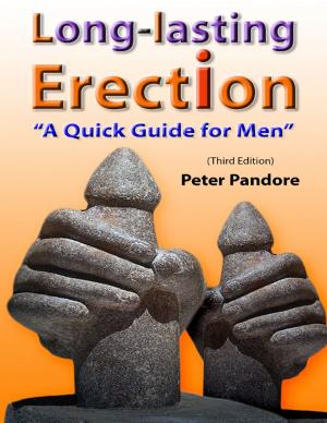 Cover of the book Long-lasting Erection: A Quick Guide for Men by Aaron Solomon