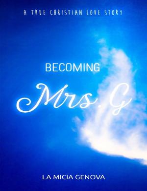 Cover of the book Becoming Mrs. G by Anthony Ekanem
