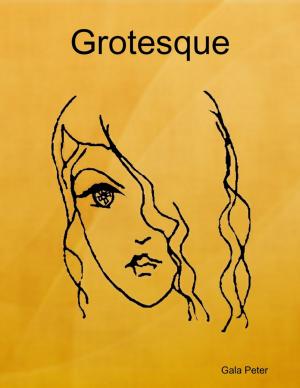 Cover of the book Grotesque by Deborah Showjohn