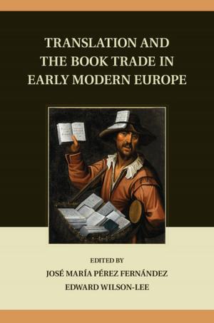 Cover of the book Translation and the Book Trade in Early Modern Europe by Robert J. Richards