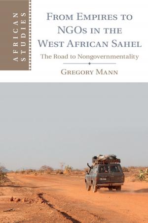 Cover of the book From Empires to NGOs in the West African Sahel by Jonathan Steinberg