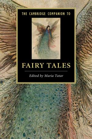 Cover of the book The Cambridge Companion to Fairy Tales by Arthur Schopenhauer, David E. Cartwright, Edward E. Erdmann, Christopher Janaway