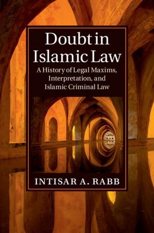 Cover of the book Doubt in Islamic Law by Lawrence R. Walker, Aaron B. Shiels