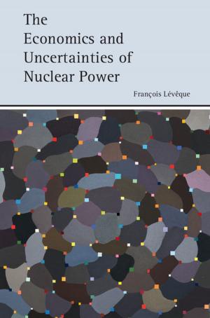 Cover of the book The Economics and Uncertainties of Nuclear Power by Geoffrey Blainey