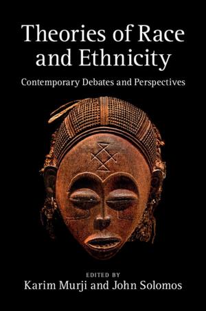 Cover of the book Theories of Race and Ethnicity by Ian Haywood