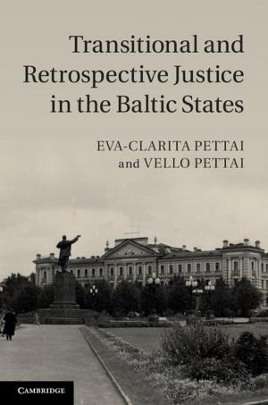 Cover of the book Transitional and Retrospective Justice in the Baltic States by Paula McQuade