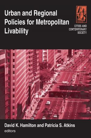 Cover of the book Urban and Regional Policies for Metropolitan Livability by Rudi Weisweiller